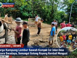 Warga Kampung Lembur Sawah Kompak Cor Jalan Desa Secara Swadaya, Semangat Gotong Royong Kembali Menguat