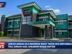 Jumlah Jamaah Haji Indonesia Wafat Tahun 2026 Bertambah, Tiga Jamaah Asal Kabupaten Sukabumi Masuk Daftar