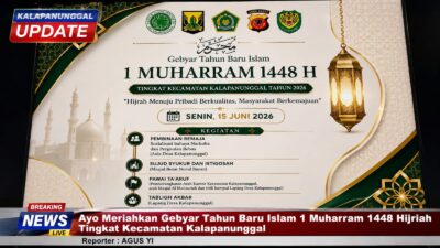 Ayo Meriahkan Gebyar Tahun Baru Islam 1 Muharram 1448 Hijriah Tingkat Kecamatan Kalapanunggal