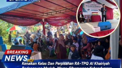 Kenaikan Kelas Dan Perpisahan RA–TPQ Al Khairiyah Berlangsung Meriah, Warga Cihamerang Kabandungan Tumpah Ruah Hadiri Acara