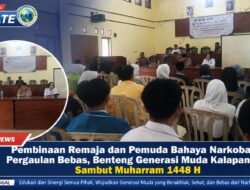 Pembinaan Remaja Dan Pemuda Bahaya Narkoba dan Pergaulan Bebas, Benteng Generasi Muda Kalapanunggal Sambut Muharram 1448 H