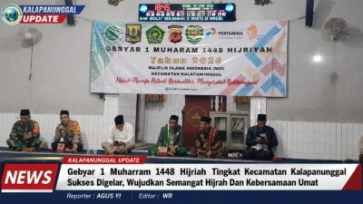 Gebyar 1 Muharram 1448 Hijriah Tingkat Kecamatan Kalapanunggal Sukses Digelar, Wujudkan Semangat Hijrah Dan Kebersamaan Umat