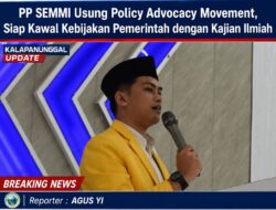 PP SEMMI Usung Policy Advocacy Movement, Siap Kawal Kebijakan Pemerintah Dengan Kajian Ilmiah