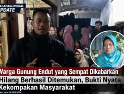 Warga Gunung Endut yang Sempat Dikabarkan Hilang Berhasil Ditemukan, Bukti Nyata Kekompakan Masyarakat