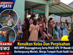 Kenaikan Kelas dan Perpisahan MIS BPPI Bojonggintung serta PAUD SPS TP Mandiri Dua Berlangsung Meriah, Warga Tumpah Ruah Hadiri Acara