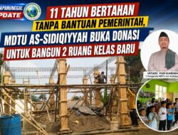 11 Tahun Bertahan Tanpa Bantuan Pemerintah, MDTU As-Sidiqiyyah Pulosari Buka Donasi Untuk Bangun 2 Ruang Kelas Baru