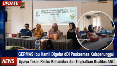 GERMAS Ibu Hamil Digelar Di Puskesmas Kalapanunggal, Upaya Tekan Risiko Kehamilan Dan Tingkatkan Kualitas ANC