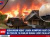 Kebakaran Hebat Landa Kampung Adat Ciptamulya Di Cisolok, Sejumlah Rumah Ludes Dilalap Api EDIT LAGI AH