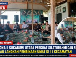 MUI Zona II Sukabumi Utara Perkuat Silaturahmi Dan Sinergi, Satukan Langkah Pembinaan Umat Di 11 Kecamatan