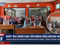 Rapat Wali Murid Baru SDN Berkah Berlangsung Khidmat, Sekolah Kenalkan Program Pendidikan Dan Pererat Sinergi Dengan Orang Tua