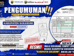 Resmi! Mulai Sekarang Tempat Lahir Warga Kabupaten Sukabumi Ditulis “Kabupaten Sukabumi”, Bukan Lagi “Sukabumi”