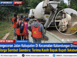 Pengecoran Jalan Kabupaten Di Kecamatan Kabandungan Dimulai, Warga Sambut Gembira: Terima Kasih Bapak Bupati Sukabumi!