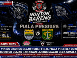 Viking Cicurug Gelar Nobar Final Piala Presiden 2026, Bobotoh Diajak Ramaikan Lapang Sawah Lega Cimalati