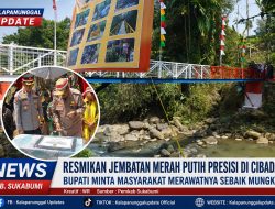 Resmikan Jembatan Merah Putih Presisi Di Cibadak, Bupati Minta Masyarakat Merawatnya Sebaik Mungkin