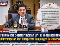 Viral di Media Sosial! Pimpinan DPR RI Teken Komitmen, RUU Perampasan Aset Ditargetkan Rampung 15 Desember 2026