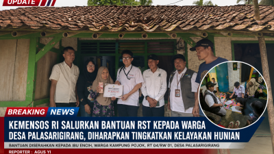Kemensos RI Salurkan Bantuan RST kepada Warga Desa Palasarigirang, Diharapkan Tingkatkan Kelayakan Hunian