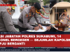 Rotasi Jabatan Polres Sukabumi, 14 Personel Bergeser — Sejumlah Kapolsek Dan PJU Berganti KalapanunggalUpdate_1790491003499