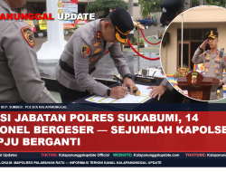 Rotasi Jabatan Polres Sukabumi, 14 Personel Bergeser — Sejumlah Kapolsek Dan PJU Berganti
