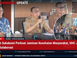Pemkab Sukabumi Perkuat Jaminan Kesehatan Masyarakat, UHC Jadi Fokus Kolaborasi