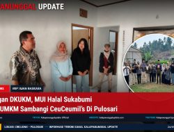 Kunjungan DKUKM, MUI Halal Sukabumi Hingga UMKM Sambangi CeuCeumil’s Di Pulosari
