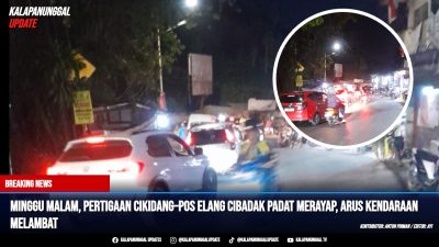Minggu Malam, Pertigaan Cikidang–Pos Elang Cibadak Padat Merayap, Arus Kendaraan Melambat