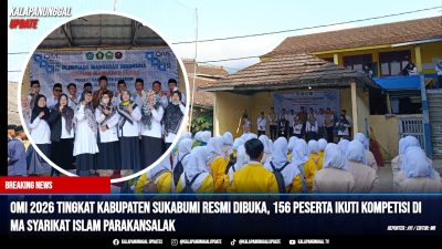 OMI 2026 Tingkat Kabupaten Sukabumi Resmi Dibuka, 156 Peserta Ikuti Kompetisi di MA Syarikat Islam Parakansalak