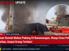 Kebakaran Rumah Makan Padang Di Rawamangun, Warga Desa Pulosari Jadi Korban, Empat Orang Terluka! NEWS_20261009_1941