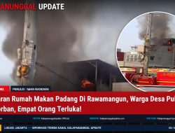 Kebakaran Rumah Makan Padang Di Rawamangun, Warga Desa Pulosari Jadi Korban, Empat Orang Terluka!