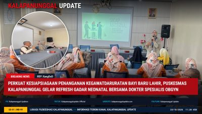 Perkuat Kesiapsiagaan Penanganan Kegawatdaruratan Bayi Baru Lahir, Puskesmas Kalapanunggal Gelar Refresh Gadar Neonatal Bersama Dokter Spesialis OBGYN