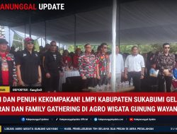 Meriah Dan Penuh Kekompakan! LMPI Kabupaten Sukabumi Gelar Syukuran Dan Family Gathering Di Agro Wisata Gunung Wayang